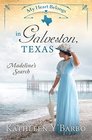 My Heart Belongs in Galveston Texas Madeline's Search