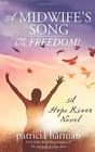 A Midwife's Song: Oh, Freedom! (A Hope River Novel)