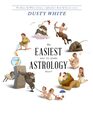 The Easiest Way to Learn AstrologyEVER A revolutionary way to actually LEARN astrology and STOP RELYING on astrology books for answers