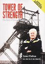 Tower of Strength The Story of Tyrone O'Sullivan and Tower Colliery