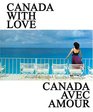 Canada With Love Canada Avec Amour