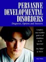 Pervasive Developmental Disorders Diagnosis Options and Answers