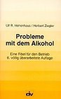 Probleme mit dem Alkohol Eine Fibel fr den Betrieb