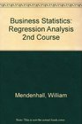 A Second Course in Business Statistics Regression Analysis