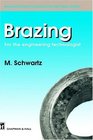 Brazing For the engineering technologist