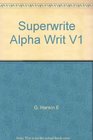 Post Sec Superwrite Alpha Wrtg Sys V1