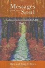 Messages from your Soul Conversations with DZAR Book 1