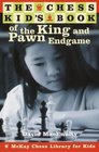 The Chess Kid's Book of the King and Pawn Endgame