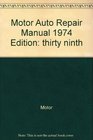 Motor Auto Repair Manual 1974