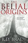 The Belial Origins (The Belial Series) (Volume 6)