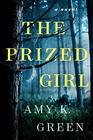 The Prized Girl A Novel