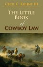 The Little Book of Cowboy Law