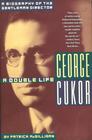 George Cukor A Double Life