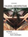 Talking Architecture Raj Rewal in Conversation with Ramin Jahanbegloo