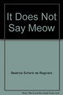 It Does Not Say Meow