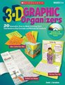 3D Graphic Organizers 20 Innovative EasytoMake Learning Tools That Reinforce Key Concepts and Motivate All Students