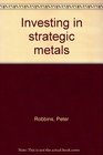 Investing in strategic metals