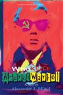 Who Killed Andrei Warhol The American Diary of a Soviet Journalist by Oleksandr Ivanov