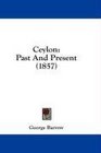 Ceylon Past And Present