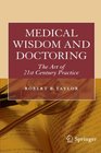 Medical Wisdom and Doctoring The Art of 21st Century Practice