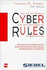 Cyber Rules Die neuen Regeln fr Spitzenerfolg im e Business
