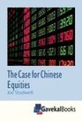 The Case For Chinese Equities