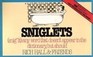 Sniglets (Snig\'lit : Any Word That Doesn\'t Appear in the Dictionary, But Should)