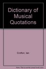 Dictionary of Musical Quotations