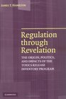 Regulation through Revelation The Origin Politics and Impacts of the Toxics Release Inventory Program
