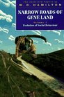 Narrow Roads of Gene Land The Collected Papers of W D Hamilton  Evolution of Social Behaviour