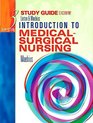 Study Guide to Accompany Introduction to MedicalSurgical Nursing