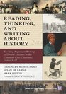 Reading Thinking and Writing About History Teaching Argument Writing to Diverse Learners in the Common Core Classroom Grades 612