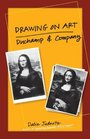 Drawing on Art Duchamp and Company