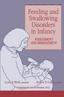 Feeding and swallowing disorders in infancy Assessment and management