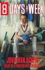 Eight days a week Diary of a professional cricketer  the inside story of the 1988 season