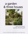 A Garden and Three Houses The Story of Architect Peter Aldington's Garden and Three Village Houses