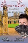 Regency Hearts A Collection of Three Regency Romance Stories