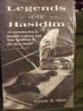 Legends of the Hasidim An Introduction to Hasidic Culture and Oral Tradition in the New World