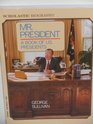Mr President A Book of U S Presidents