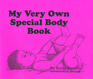 My Very Own Special Body Book