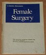 Doctor Discusses Female Surgery