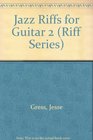 Jazz Riffs for Guitar Two