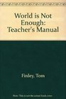 World is Not Enough Teacher's Manual