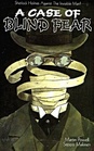 A Case of Blind Fear (Sherlock Holmes vs The Invisible Man pastiches)