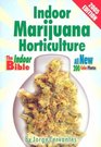 Indoor Marijuana Horticulture The Indoor Growers Bible 2003 Edition The Indoor Growers Bible