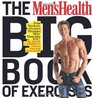 The Men's Health Big Book of Exercises Four Weeks to a Leaner Stronger More Muscular YOU