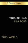 Truth Telling in a PostTruth World