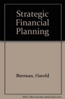 Strategic Financial Planning A Manager's Guide to Improving Profit Performance