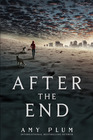 After the End (After the End, Bk 1)