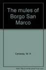 The Mules of Borgo San Marco